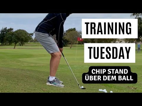 Der Chip - TRAINING TUESDAY - Stand über dem Ball