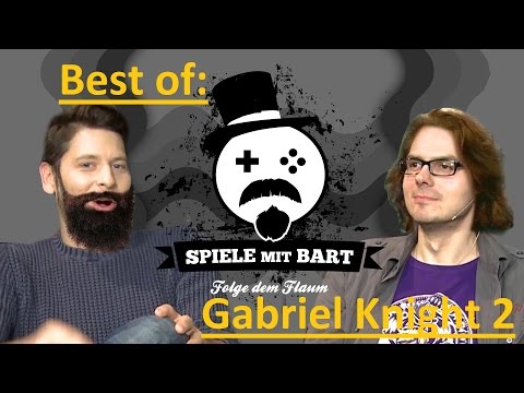 RBTV : Best of Spiele mit Bart : Gabriel Knight 2