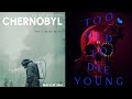 Quickie: Chernobyl, Too Old To Die Young