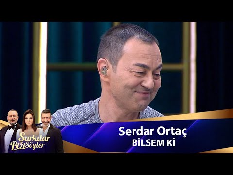 Serdar Ortaç - BİLSEM Kİ