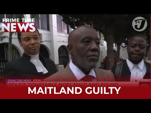 Police Constable Noel Maitland Found Guilty Of Murdering Donna-Lee Donaldson | TVJ News