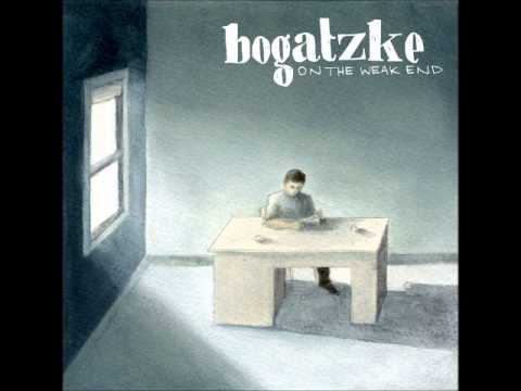 Bogatzke - The Weak End