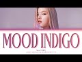 SANA Mood Indigo (original: CHEEZE) Lyrics (Color Coded Lyrics)