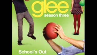 School´s Out.- Glee Cast 3x18