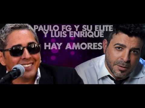 PAULO FG Y LUIS ENRIQUE   Hay Amores!!!