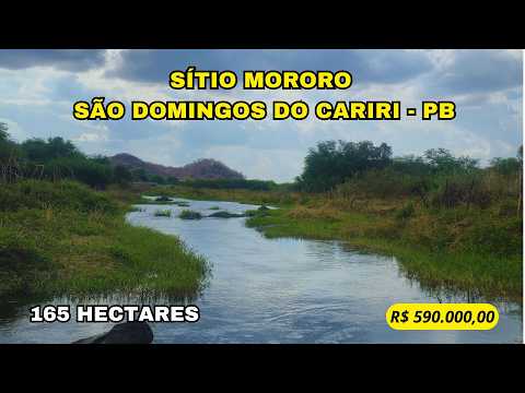 🌾 SÍTIO MORORO ÀS MARGENS DO RIO PARAÍBA – 165 HECTARES COM ÁGUA PERENE E POTENCIAL DE IRRIGAÇÃO 🌾