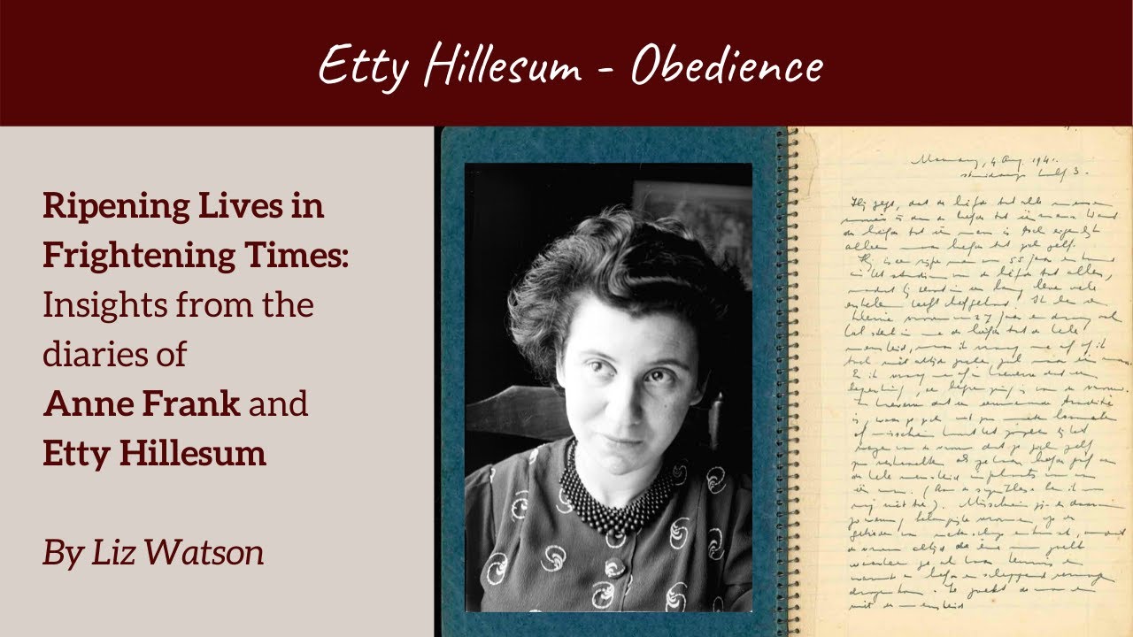 Etty Hillesum: Ripening Lives in Frightening Times:  - Obedience by Liz Watson