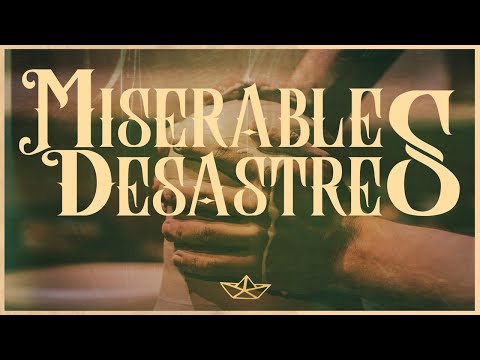 MISERABLES DESASTRES - PAPELMACHE (Videoclip Oficial)