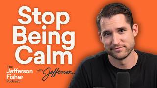 STOP Trying to Be Calm. This Is How You Actually Handle Emotional People