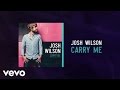 Josh Wilson - Carry Me (Lyric Video)