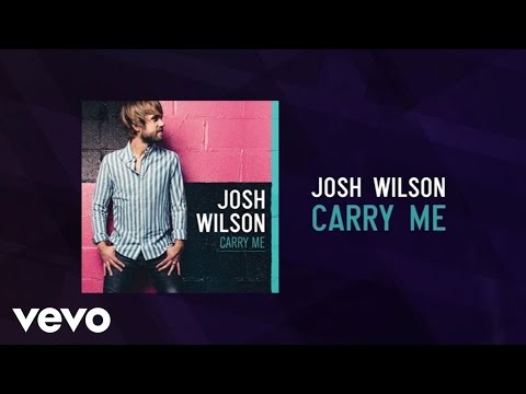 Josh Wilson - Carry Me (Lyric Video)
