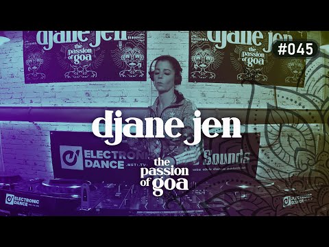 DJANE JEN - The Passion Of Goa #45
