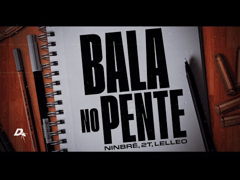 Ninbrê, 2T "Bala No Pente" (Visualizer)
