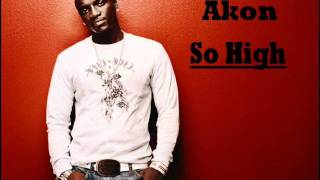 Akon - So High