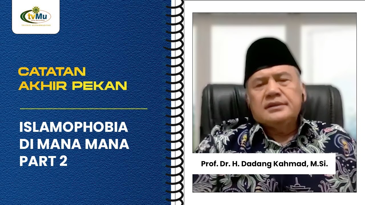 Dadang Kahmad: Kalau Ada Konten Islamophobia dan Penistaan Agama Jangan Direposting Lagi