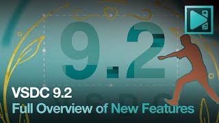 Video thumbnail for VSDC 9.2 New Features: A Full Walkthrough by VSDC Free Video Editor