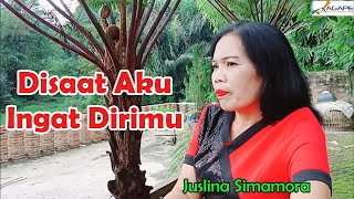Download lagu Disaat Aku Ingat Dirimu - Juslina Simamora mp3