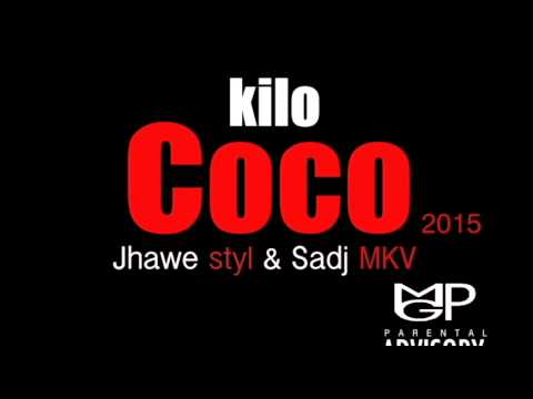 Jhawé-Styl Kilo CoCo x Sadj-Mkv MpG 2015