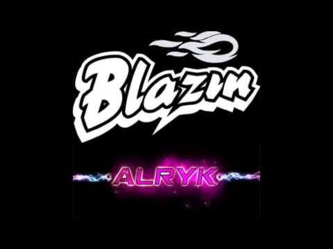 Blazin' - Alryk