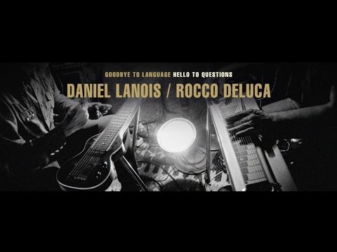 Daniel Lanois - Goodbye To Language, Hello To Questions #8