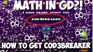 HOW TO GET COD3BREAKER CODE FOR THE VAULT IN GEOMETRY DASH WORLD (UBER HACKER)