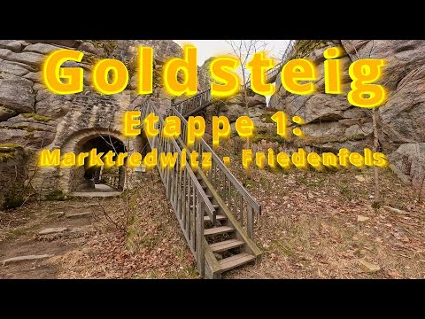 Goldsteig Etappe 1: Marktredwitz - Friedenfels