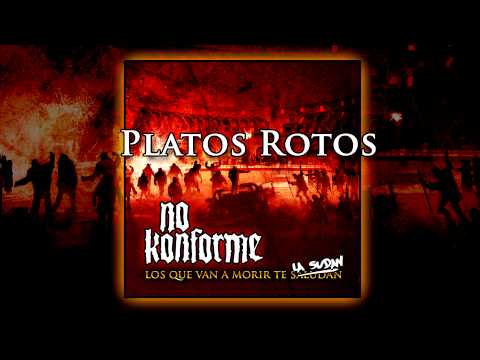 No Konforme - 05 - Platos Rotos