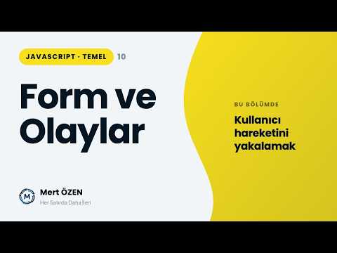 Javascript Temel Seviye: Formlar ve Temel Olay Yönetimi
