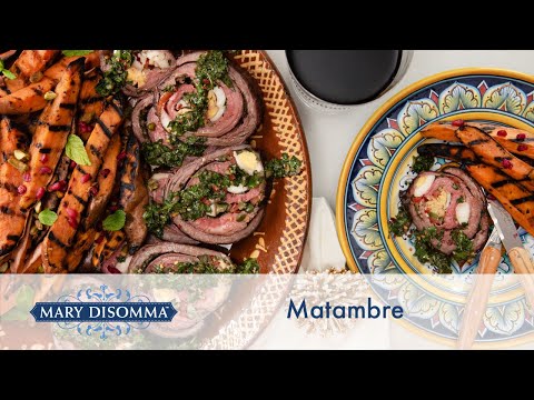 Mary’s Matambre: Argentine Stuffed Flank Steak Recipe | Mary DiSomma