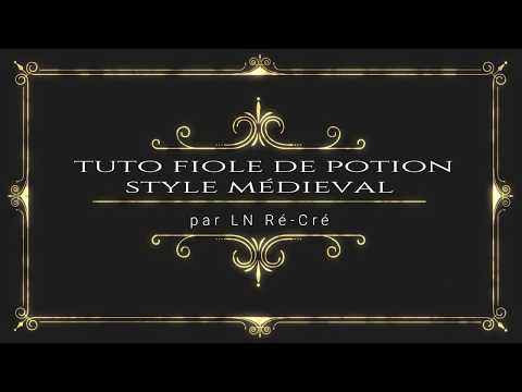 tuto fiole potion style médiéval