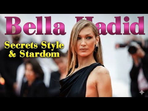 Bella Hadid’s Rise to Runway Royalty: Secrets, Style & Stardom | Bella Hadid Revealed: Fame, Fashion