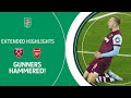 GUNNERS HAMMERED! | West Ham United v Arsenal Carabao Cup extended highlights