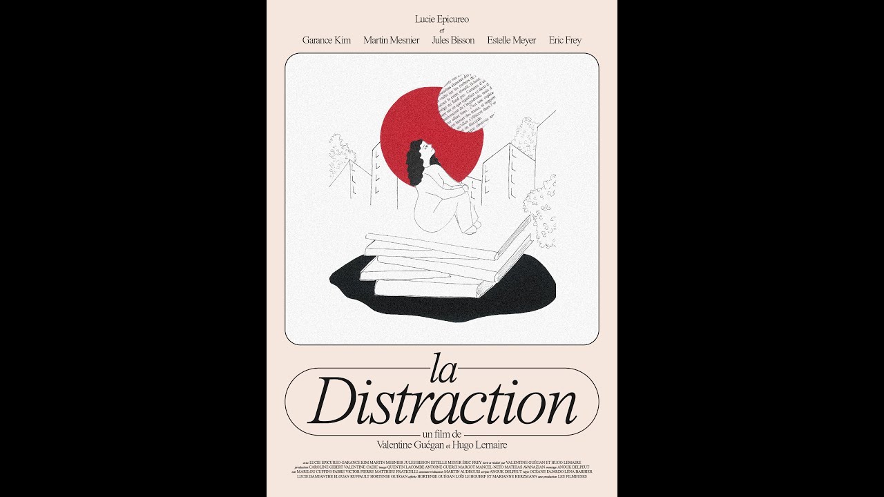La Distraction | (2024) Valentine Guégan, Hugo Lemaire (Distracted | Full movie)