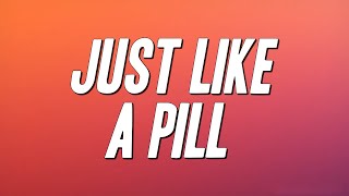 P!nk - Just Like a Pill (Lyrics)