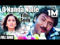 O Nanna Nalle Title Song O Nanna Nalle Ravichandran Isha Koppikar Kannada Video Song