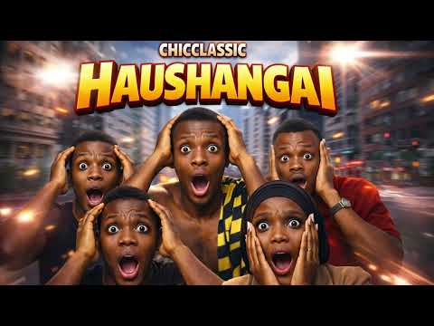 Chicclassic  - Haushangai (Official Audio)
