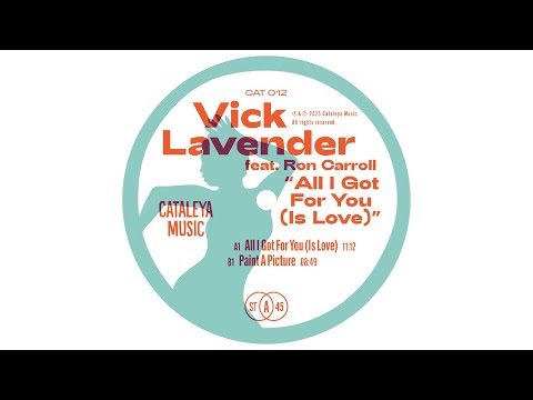 Vick Lavender feat. Ron Carroll - All I Got For You (Is Love)