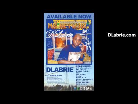 4. DLabrie - Was Ya Name feat. Kaz Kyzah of The Team prod. by InfiNate(MTV) MR NETW3RK Full Album