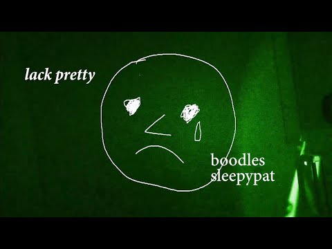 boodles - Lack Pretty (feat. Sleepypat)