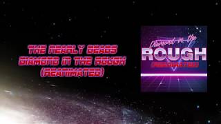 The Nearly Deads -Diamond in the Rough (Reanimated: 80s edition!)