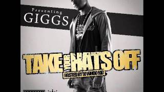 Giggs - Bring The Mac ( Take Your Hats Off )