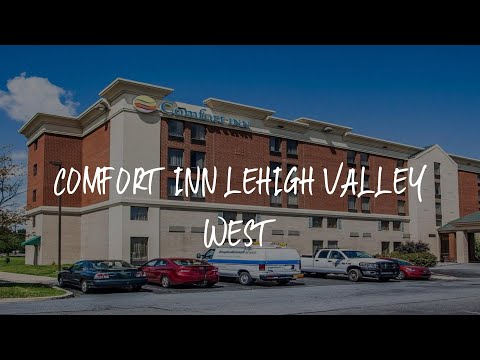 Comfort Inn Lehigh Valley West Review - Fogelsville , United States of America