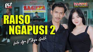Download lagu Laila Ayu Ft Arya Galih - Raiso Ngapusi 2 | Sagita Assololley | Dangdut mp3