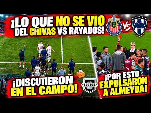 🔥 ¡ECHARON A ALMEYDA! NO SE VIO EN TV | CAMPILLO Y OSO DISCUTEN | NO SE VIO EN EL CHIVAS VS RAYADOS