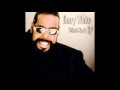 which  way is  up-Barry  White