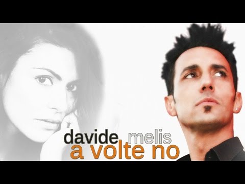 Davide Melis - A volte no