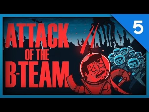 Attack Of The B-Team - Episode 5 - BRAINS ON A STICK