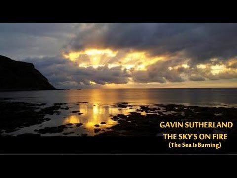 Gavin Sutherland - The Sky's On Fire