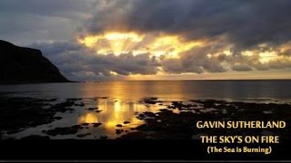 Gavin Sutherland - The Sky's On Fire