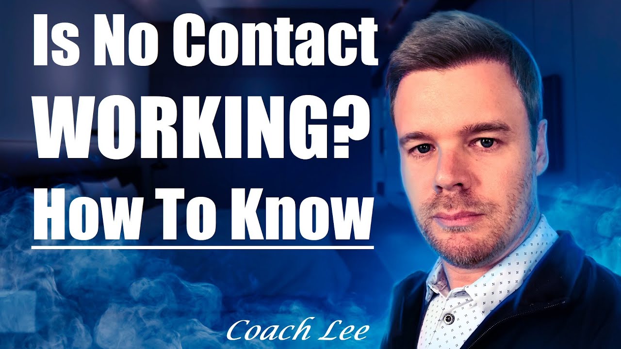 How do you know if the no contact rule is working?